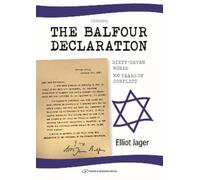Elliot Jager The Balfour Declaration (Tascabile)