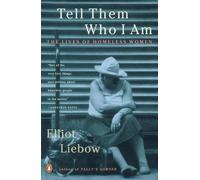 Elliot Liebow Tell Them Who I Am (Tascabile)