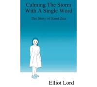 Elliot Lord Calming the Storm With a Single Word (Tascabile)
