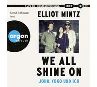 Elliot Mintz We all shine on: John, Yoko und ich (CD)