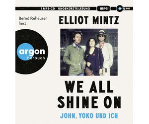 Elliot Mintz We all shine on: John, Yoko und ich (CD)