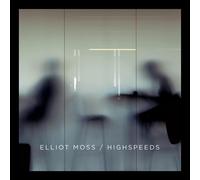 Elliot Moss Highspeeds (CD)