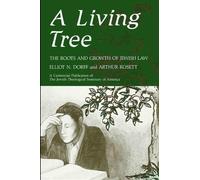 Elliot N. Dorff Arthur Rossett A Living Tree (Tascabile)