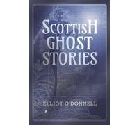 Elliot O'Donnell Scottish Ghost Stories (Tascabile)