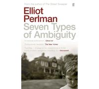 Elliot Perlman Seven Types of Ambiguity (Tascabile)