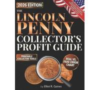 Elliot R Gaines The Lincoln Penny Collector's Profit Guide (Tascabile)