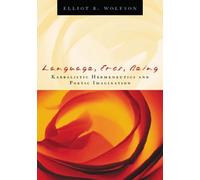 Elliot R. Wolfson Language, Eros, Being (Copertina rigida)