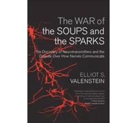 Elliot S. Valenstein The War of the Soups and the Sparks (Copertina rigida)