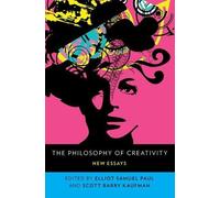 Elliot Samuel Paul The Philosophy of Creativity (Tascabile)