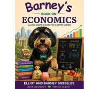 Elliot Susseles Barney Susseles Barney's Book On Economics (Tascabile)