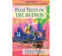 Elliot Tiber Palm Trees on the Hudson (Copertina rigida)