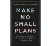 Elliott Bisnow Brett Leve Make No Small Plans (Copertina rigida)