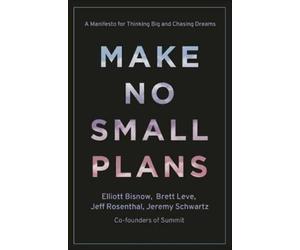 Elliott Bisnow Brett Leve Make No Small Plans (Copertina rigida)