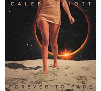 Elliott, Caleb - Forever To Fade