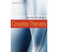 Elliott Connie Solution Building in Couples Therapy (Tascabile)