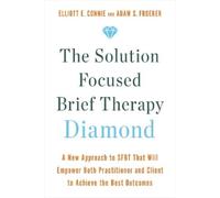Elliott E. Connie, MA, LPC Adam S. Froe The Solution Focused Brief T (Tascabile)