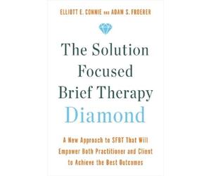 Elliott E. Connie, MA, LPC Adam S. Froe The Solution Focused Brief T (Tascabile)