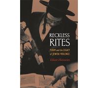 Elliott Horowitz Reckless Rites (Tascabile)