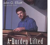 Elliott, John G. - Burden Lifted