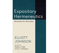 Elliott Johnson Expository Hermeneutics (Copertina rigida)