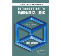 Elliott Mendelson Introduction to Mathematical Logic (Tascabile)
