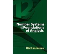 Elliott Mendelson Number Systems and the Foundations of Analysis (Tascabile)