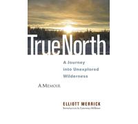 Elliott Merrick True North (Tascabile)