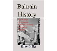 Elliott Miller Bahrain History (Tascabile)