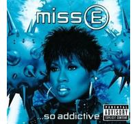 Elliott, Missy - Missy E So Addictive (3eme Album
