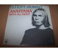 Elliott Murphy - Anastasia / Drive All Night - 45 tours - 7"