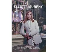 Elliott Murphy Just A Story From America (Tascabile)