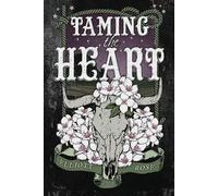 Elliott Rose Elliott Rose Taming the Heart (Tascabile)