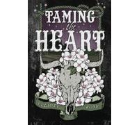 Elliott Rose Elliott Rose Taming the Heart (Tascabile)