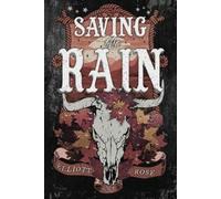 Elliott Rose Saving the Rain (Tascabile)