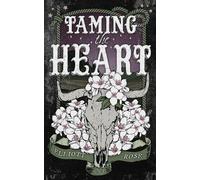 Elliott Rose Taming the Heart (Tascabile)