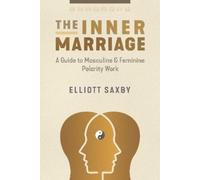 Elliott Saxby The Inner Marriage (Tascabile)