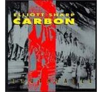 Elliott Sharp & Carbon - Truthtable