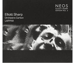 Elliott Sharp - Larynx
