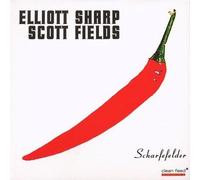Elliott Sharp & Scott Fields - CLEAN FEED Scharfefelder