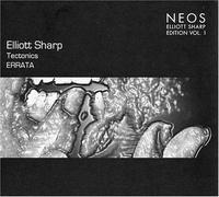 Elliott Sharp - Tectonics Errata 1
