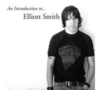 Elliott Smith An Introduction to Elliott Smith (CD)