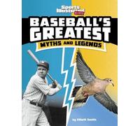 Elliott Smith Baseball's Greatest Myths and Legends (Copertina rigida)