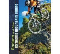 Elliott Smith Enduro and other Extreme Mountain Biking (Copertina rigida)