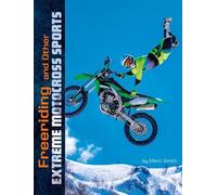 Elliott Smith Freeriding and Other Extreme Motocross Sports (Copertina rigida)