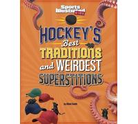 Elliott Smith Hockey's Best Traditions and Weirdest Superstit (Copertina rigida)