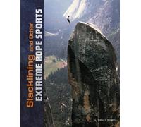 Elliott Smith Slacklining and other Extreme Rope Sports (Copertina rigida)