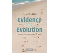 Elliott Sober Evidence and Evolution (Copertina rigida)