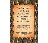 Elliott V. Converse Da The Exclusion of Black Soldiers from the Med (Tascabile)