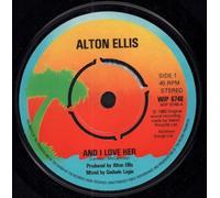 ELLIS, ALTON - 7-AND I LOVE HER