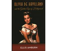 Ellis Amburn Olivia de Havilland and the Golden Age of Hollywood (Tascabile)